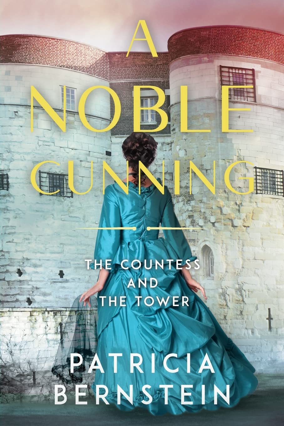 A Noble Cunning: The Countess and the Tower